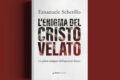 L'Enigma del Cristo Velato, romanzo di esordio di Emanuele Scherillo. La recensione di Laura Bufano